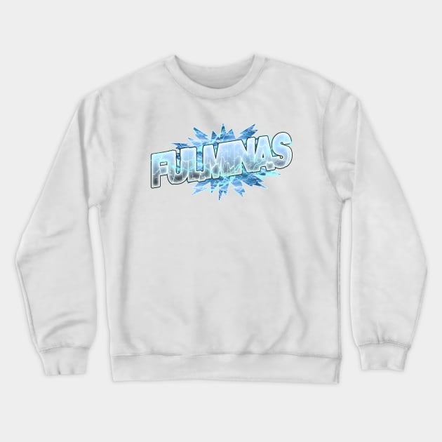 Fulminas Crewneck Sweatshirt by DoctorBadguy